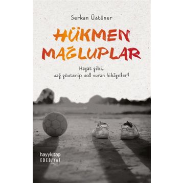 Hükmen Mağluplar - Serkan Üstüner