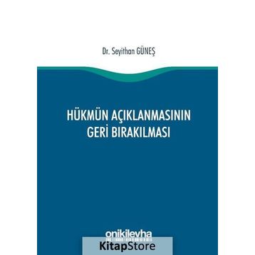 Hükmün Açıklanmasının Geri Bırakılması - Akif Yıldırım