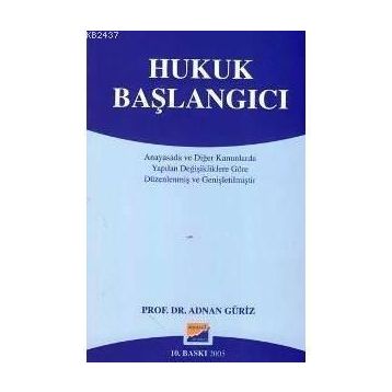 HUKUK BAŞLANGICI - ADNAN GÜRİZ