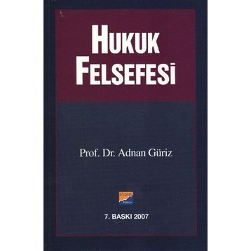 HUKUK FELSEFESI - ADNAN GÜRİZ