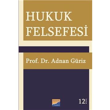 HUKUK FELSEFESI - ADNAN GÜRİZ