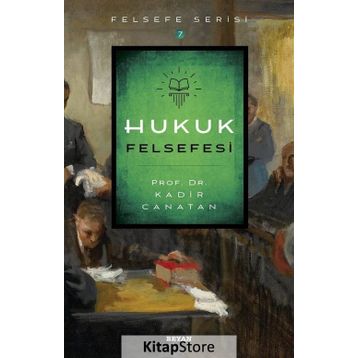 Hukuk Felsefesi - Kadir Canatan