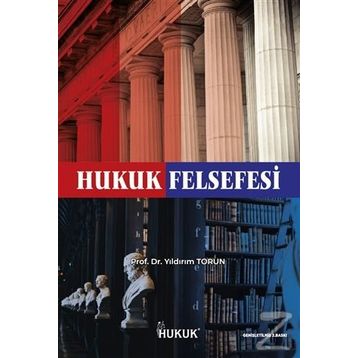 HUKUK FELSEFESI - YILDIRIM TORUN