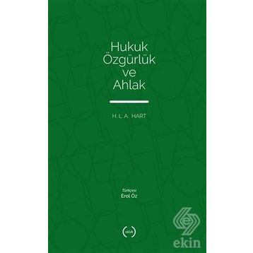 HUKUK, ÖZGÜRLÜK VE AHLAK (BOARD OF TRUSTER OF THE LELAND ) - H.L.A. HART