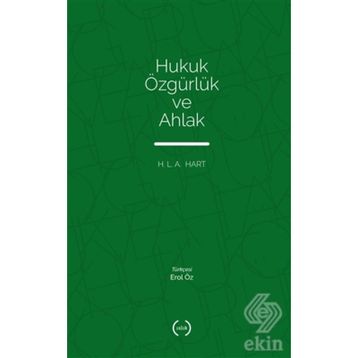 HUKUK, ÖZGÜRLÜK VE AHLAK (BOARD OF TRUSTER OF THE LELAND ) - H.L.A. HART
