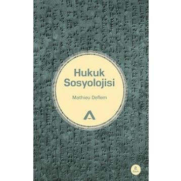 Hukuk Sosyolojisi - Mathieu Deflem