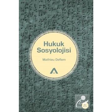 Hukuk Sosyolojisi - Mathieu Deflem