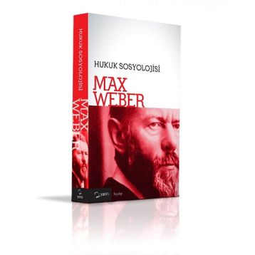 Hukuk Sosyolojisi - Max Weber