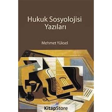 HUKUK SOSYOLOJISI YAZILARI - MEHMET YÜKSEL