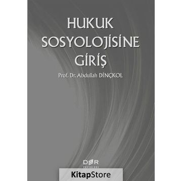 Hukuk Sosyolojisine Giriş - Abdullah Dinçkol