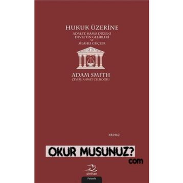 Hukuk Üzerine - Adam Smith