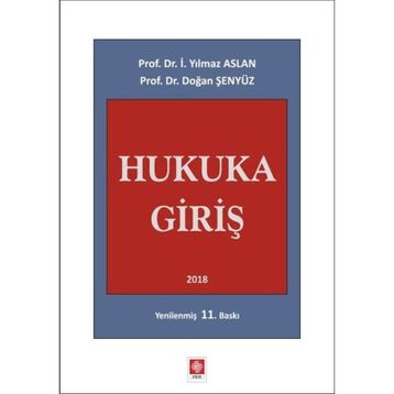 HUKUKA GİRİŞ - İ. YILMAZ ASLAN