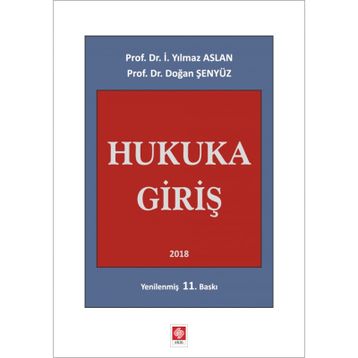 HUKUKA GİRİŞ - İ. YILMAZ ASLAN