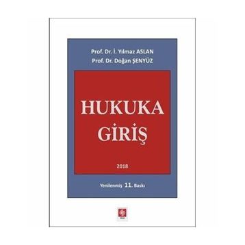 HUKUKA GİRİŞ - İ. YILMAZ ASLAN
