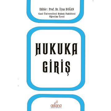Hukuka Giriş - İlyas Doğan