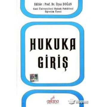 Hukuka Giriş - İlyas Doğan
