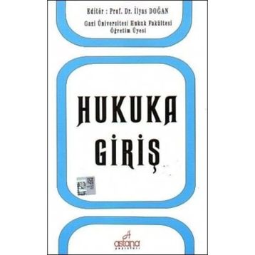 Hukuka Giriş - İlyas Doğan