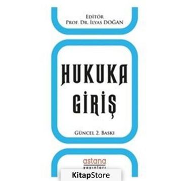 Hukuka Giriş - İlyas Doğan