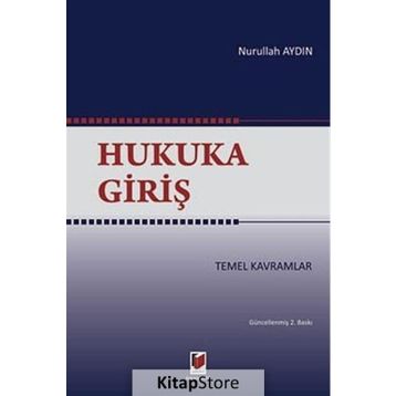 HUKUKA GİRİŞ - NURULLAH AYDIN