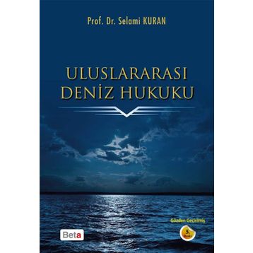 Hukuki ve Teknik Bakış Açısıyla Uluslararası Deniz Hukuku Emete Gözügüzelli