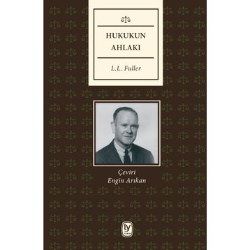 Hukukun Ahlakı - L. l. Fuller