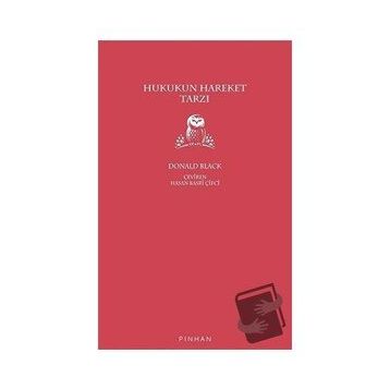 Hukukun Hareket Tarzı - Donald Black