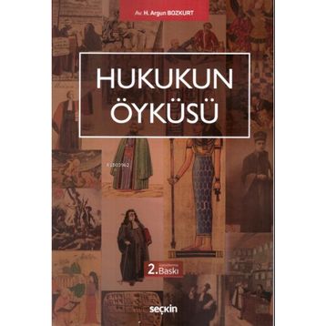 Hukukun Öyküsü - H. Argun Bozkurt
