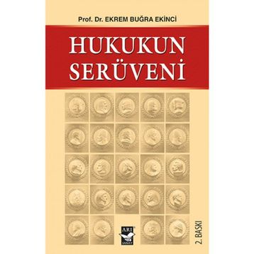 HUKUKUN SERÜVENİ - EKREM BUĞRA EKINCI