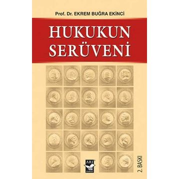 HUKUKUN SERÜVENİ - EKREM BUĞRA EKINCI