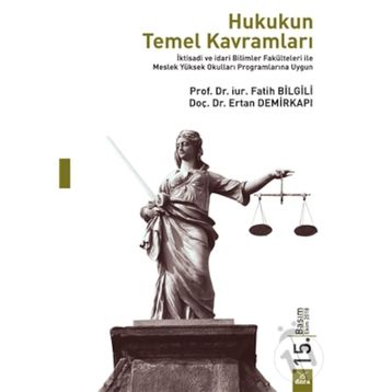 Hukukun Temel Kavramları - Fatih Bilgili Ertan Demirkapı