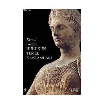 HUKUKUN TEMEL KAVRAMLARI - KEMAL GÖZLER