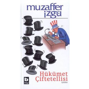 HÜKÜMET ÇİFTETELLİSİ - MUZAFFER İZGU