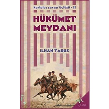 HÜKÜMET MEYDANI - İLHAN TARUS