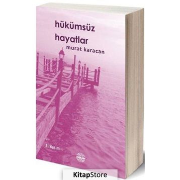 Hükümsüz Hayatlar - Murat Karacan