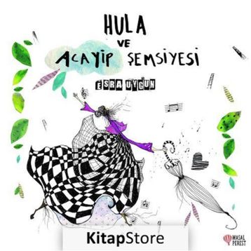 Hula Ve Acayip Şemsiyesi - Esra Uygun