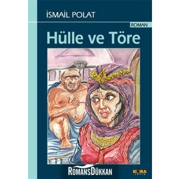 HÜLLE VE TÖRE - İSMAİL POLAT