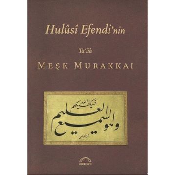 HULUSI EFENDI NIN TA´LIK MEŞK MURAKKAI - MUHITTIN SERIN