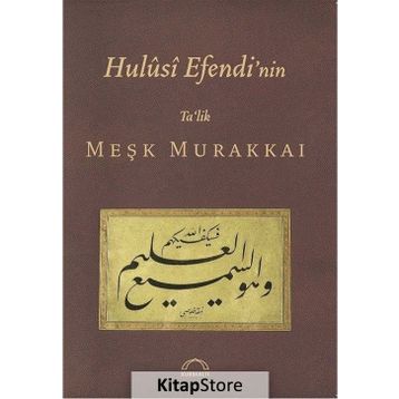 HULUSI EFENDI NIN TA´LIK MEŞK MURAKKAI - MUHITTIN SERIN
