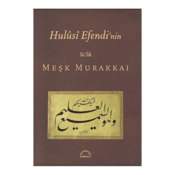 HULUSI EFENDI NIN TA´LIK MEŞK MURAKKAI - MUHITTIN SERIN