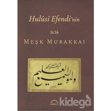 HULUSI EFENDI NIN TA´LIK MEŞK MURAKKAI - MUHITTIN SERIN