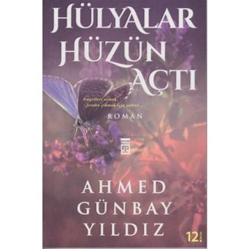 HÜLYALAR HÜZÜN AÇTI - AHMED GÜNBAY YILDIZ