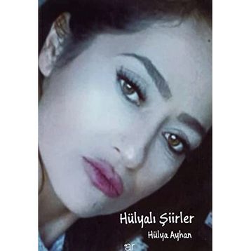 Hülyalı Şiirler - Hülya Çapar