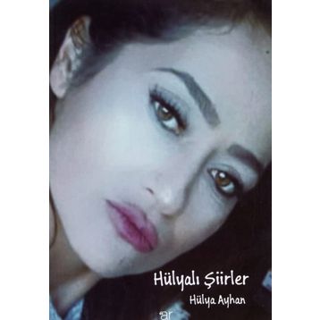 Hülyalı Şiirler - Hülya Çapar