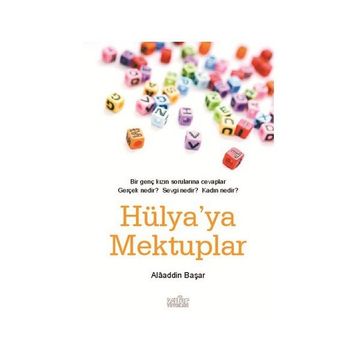 HÜLYA´YA MEKTUPLAR - ALAADDIN BAŞAR