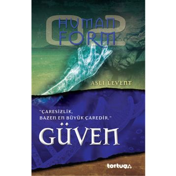 Human Form Güven - Aslı Levent