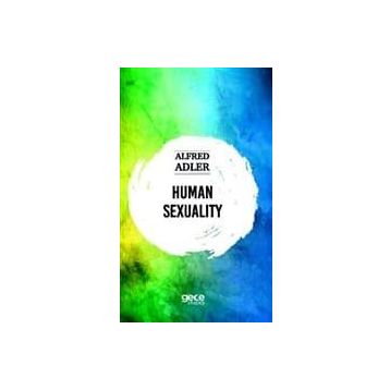 Human Sexuality - Alfred Adler