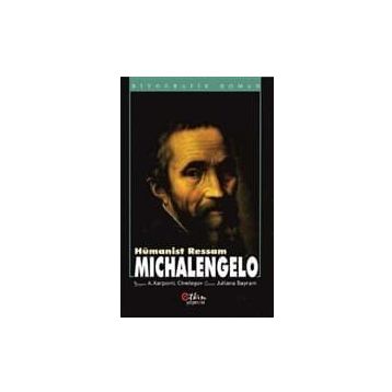 Hümanist Ressam Michelangelo - Aleksey Karpoviç Civelegov