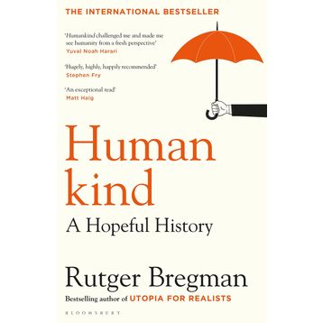 Humankind: A Hopeful History - Rutger Bregman