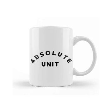 Humuts Absolute Unit Meme Absolute Unit Kupa Bardak