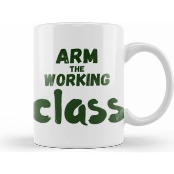 Humuts Arm The Working Class Arm Gift Beyaz Kupa
